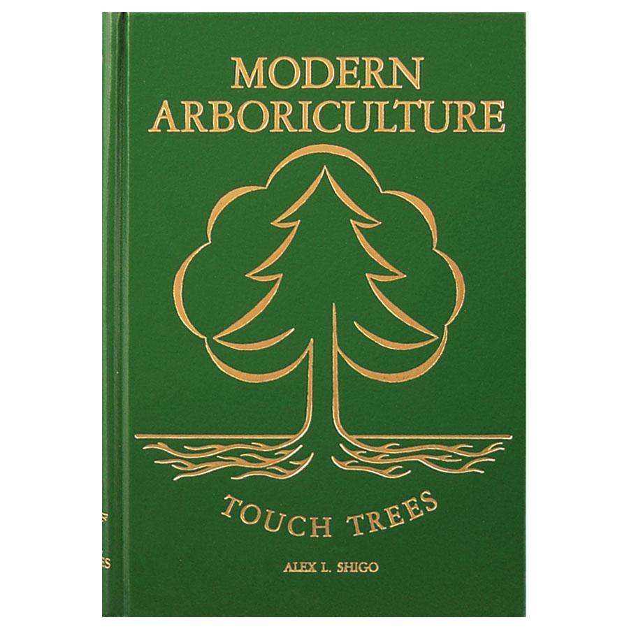 SHIGO, MODERN ARBORICULTURE