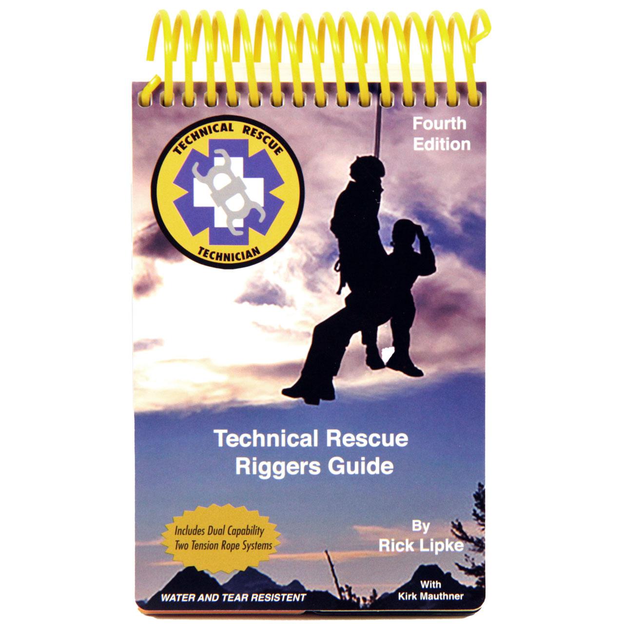 4th ed Technical Rescue Riggers Guide