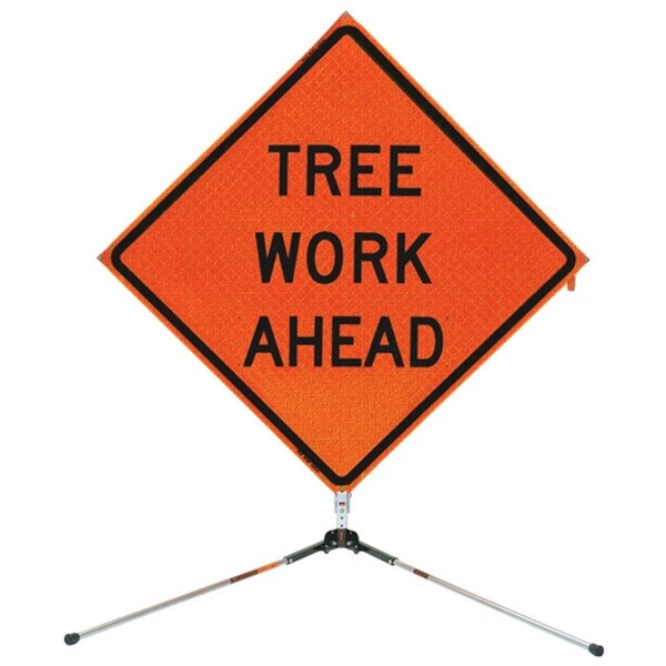 tree work ahead standing sign